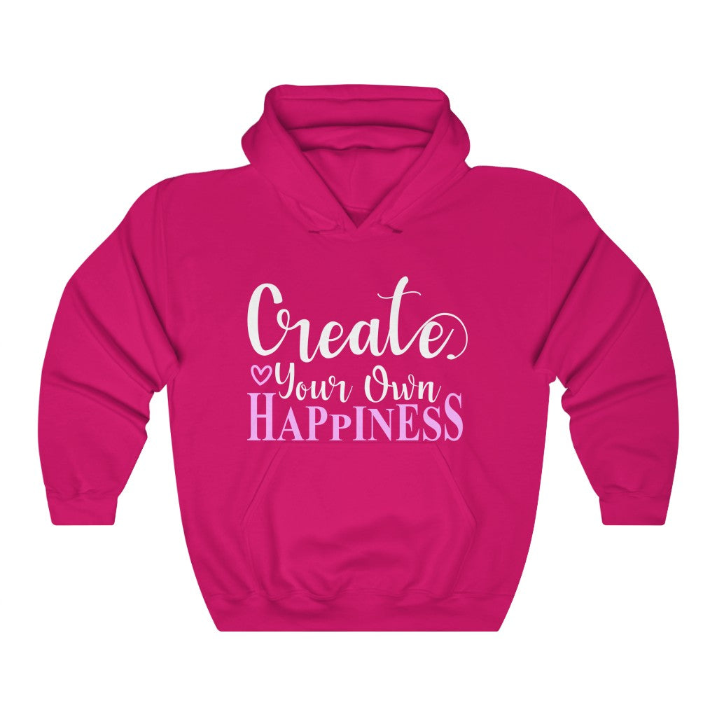 Create Your Own Happiness Women's Hoodie Heavy Sweatshirt