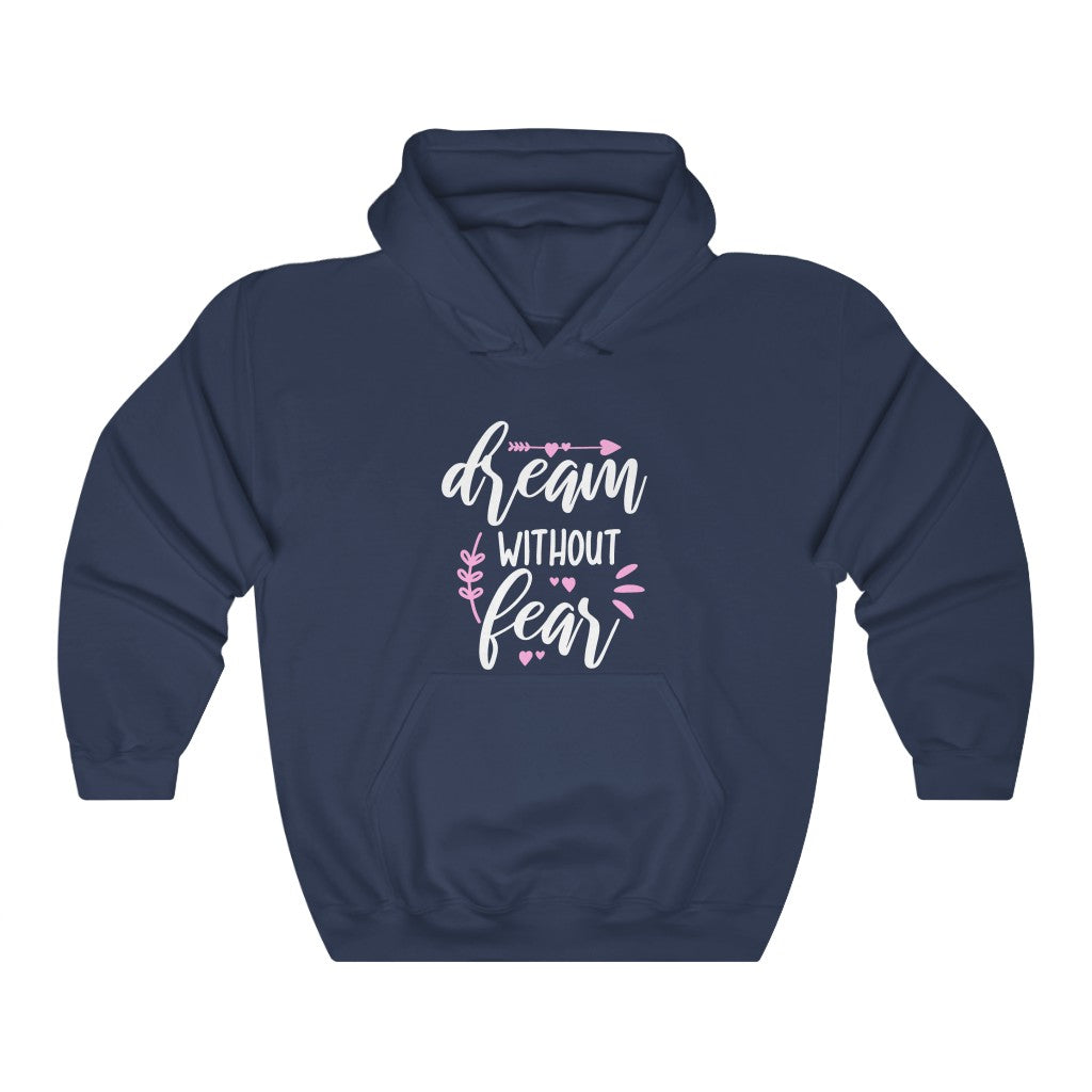 Dream Without Fear Women's Hoodie Heavy Sweatshirt