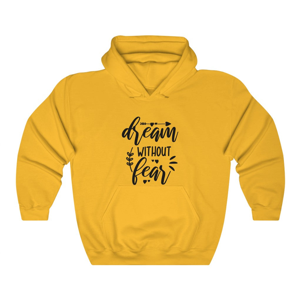 Dream Without Fear Women's Hoodie Heavy Sweatshirt