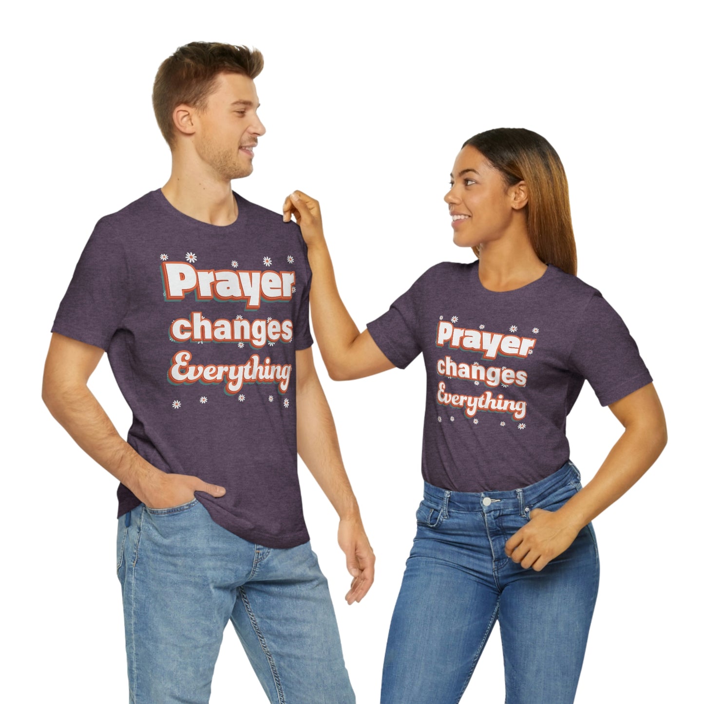 Prayer Changes Everything Shirt