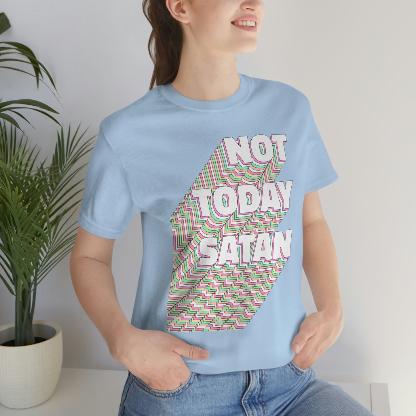 Not Today Satan Shirt