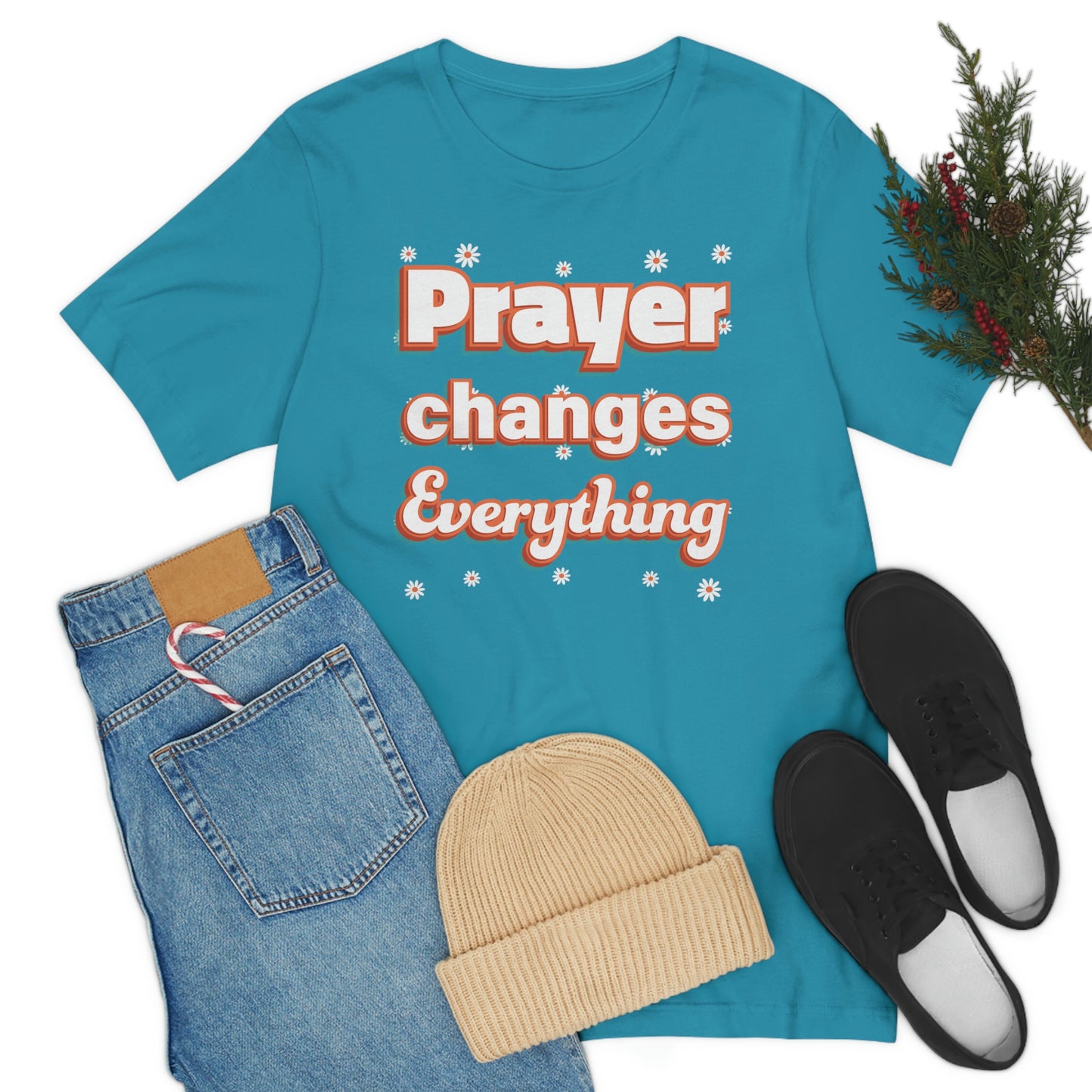 Prayer Changes Everything Shirt