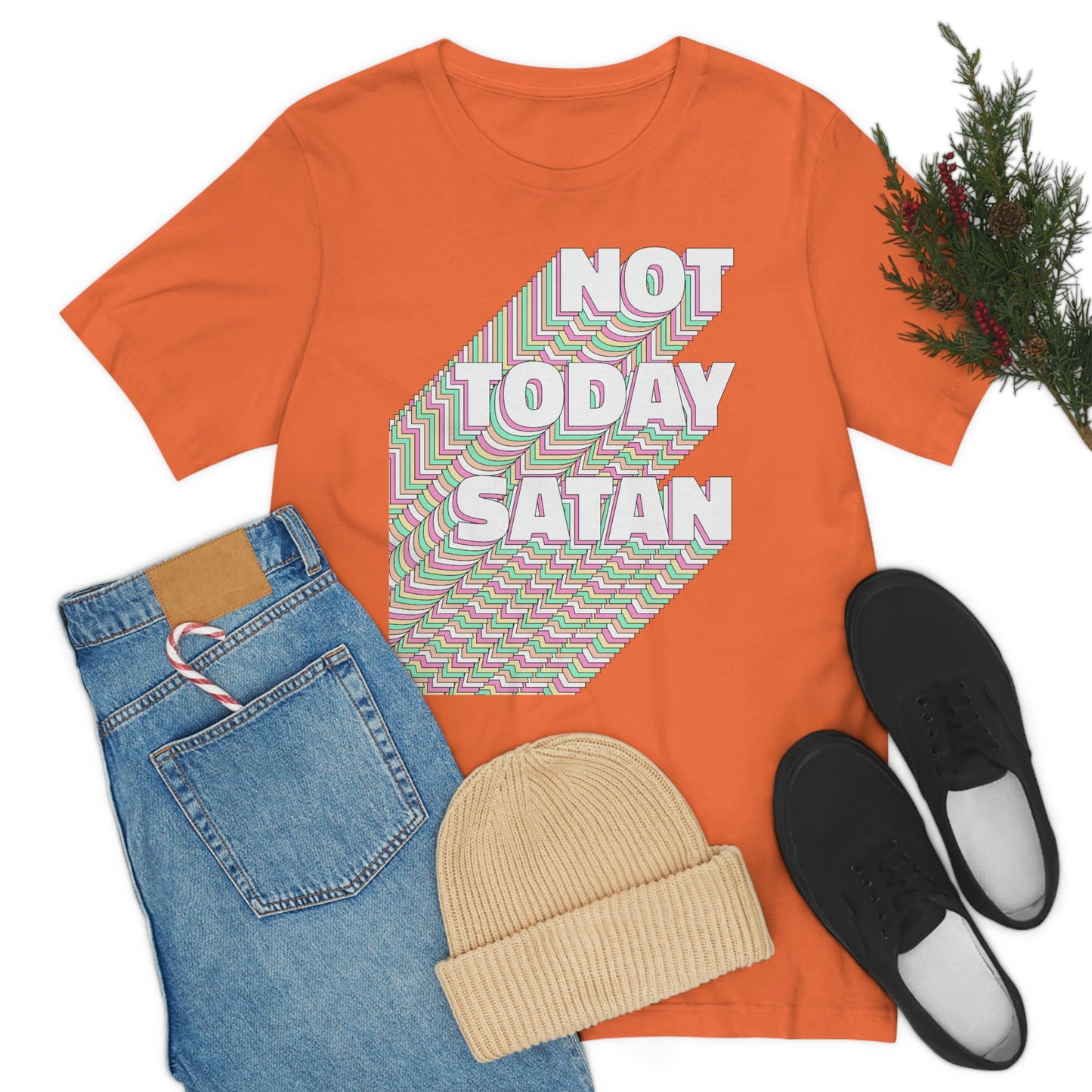 Not Today Satan Shirt