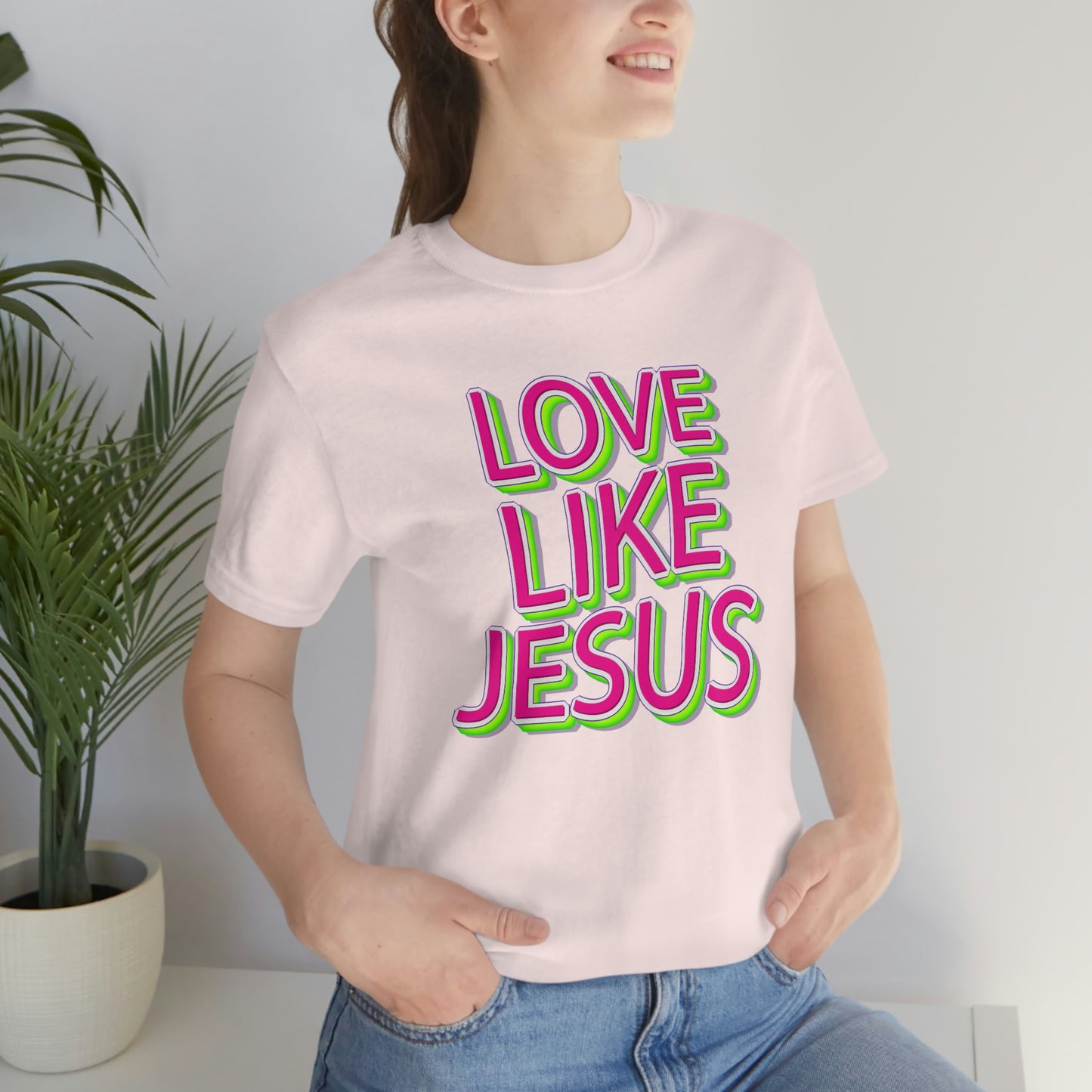 Love Like Jesus Shirt