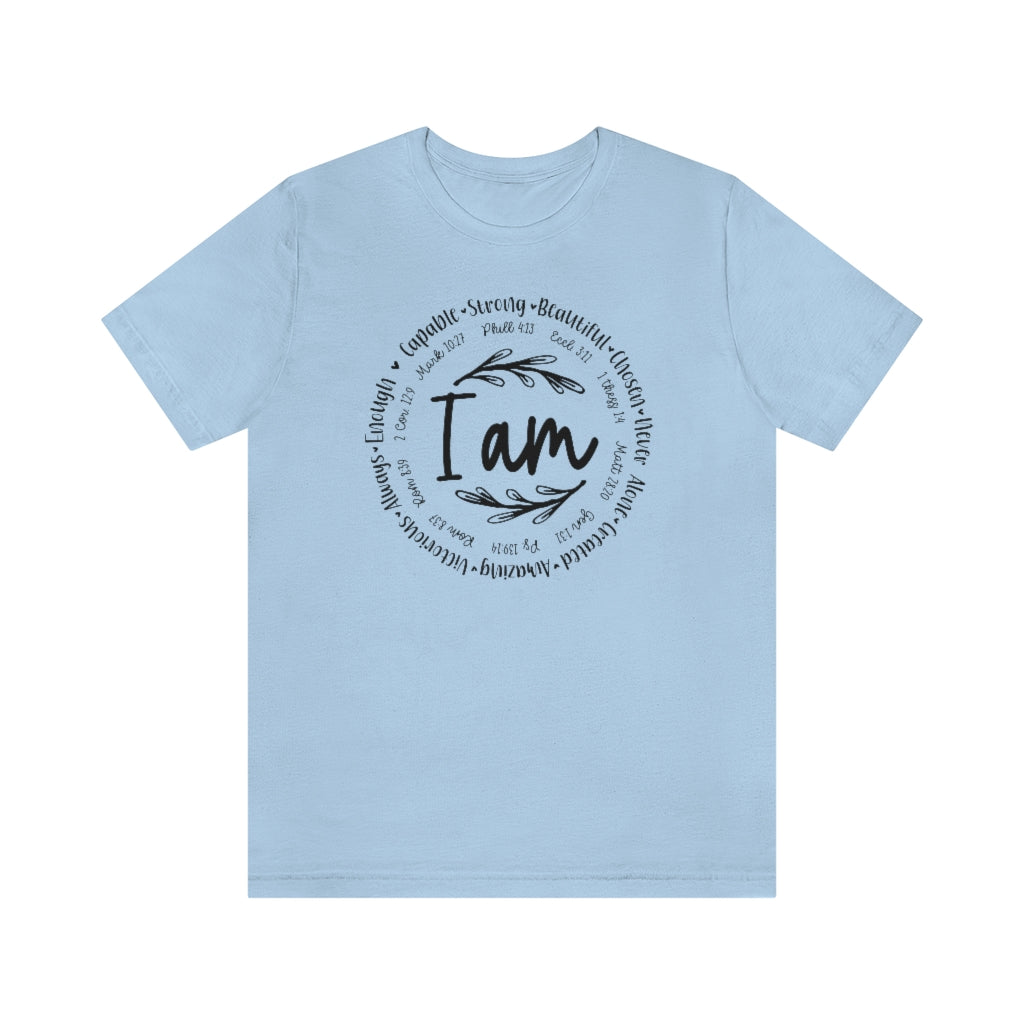 I Am Capable, Strong, Beautiful, Chosen Shirt