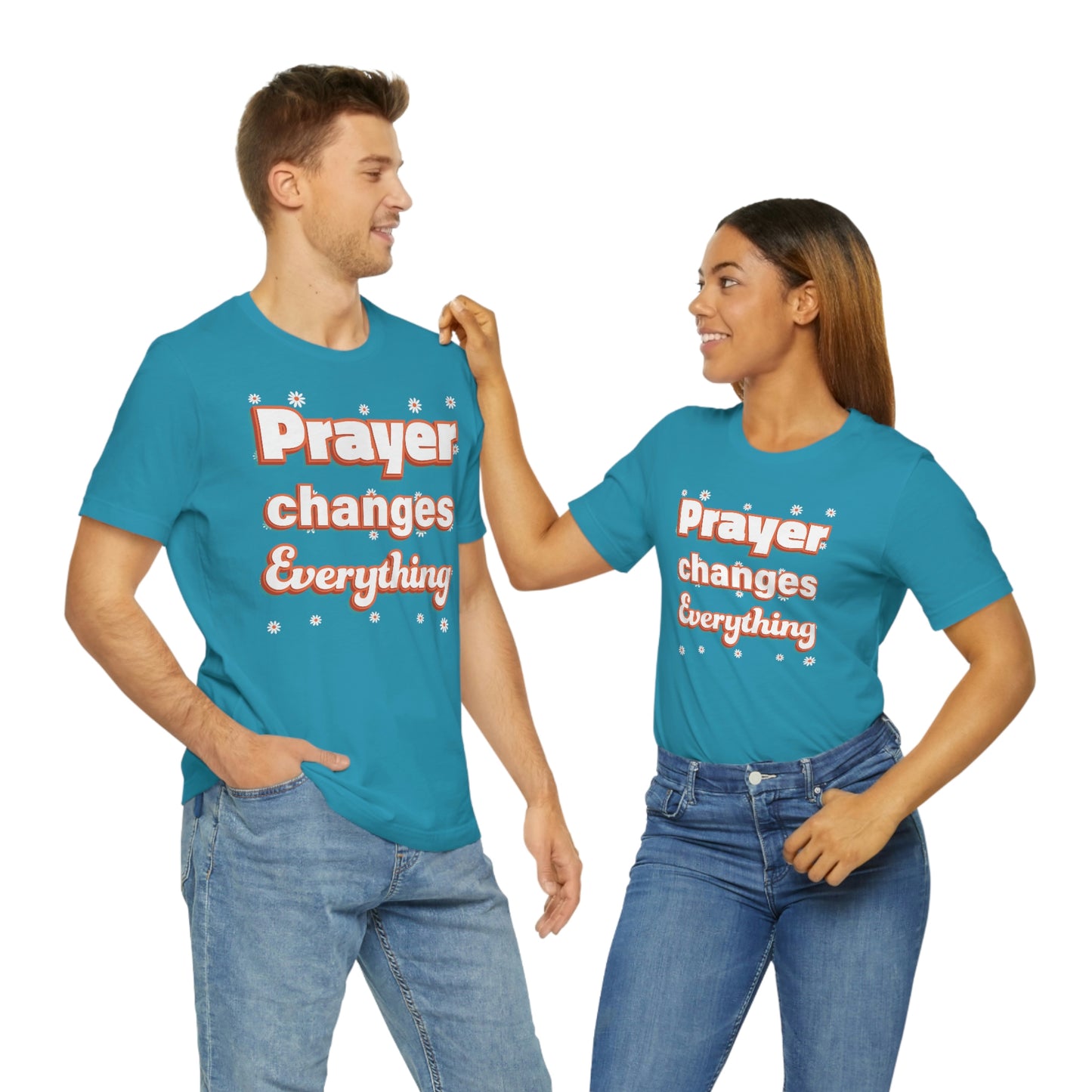 Prayer Changes Everything Shirt