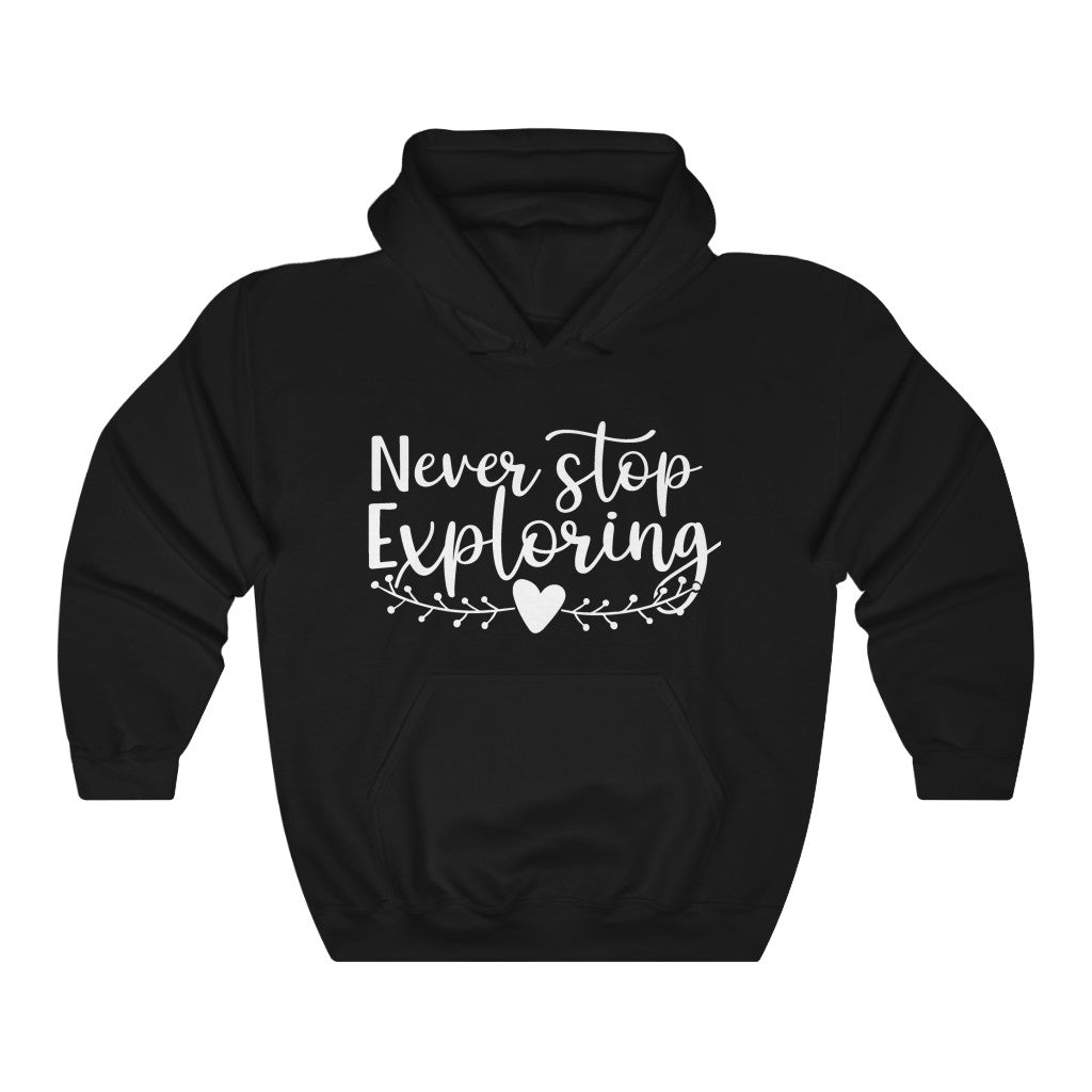 Never Stop Exploring Women's Hoodie Heavy Sweatshirt
