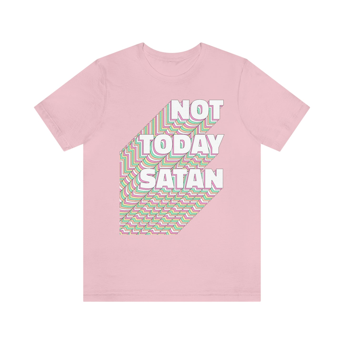 Not Today Satan Shirt