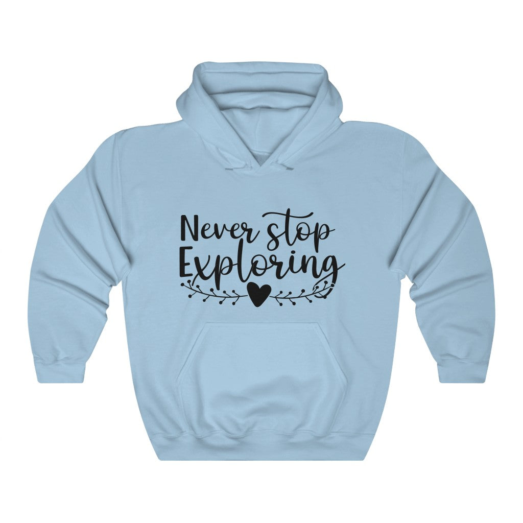 Never Stop Exploring Women's Hoodie Heavy Sweatshirt