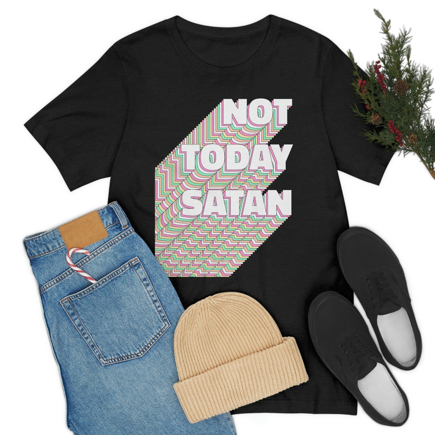 Not Today Satan Shirt