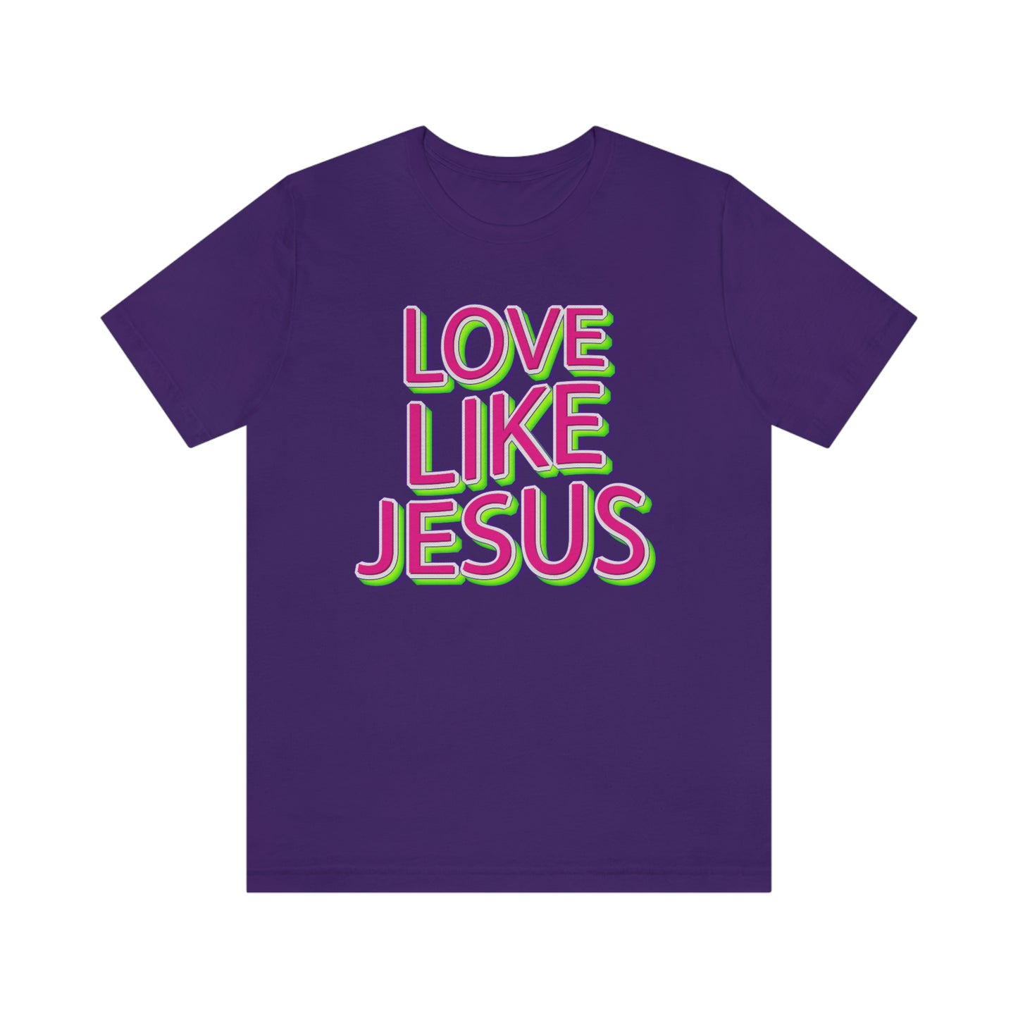 Love Like Jesus Shirt