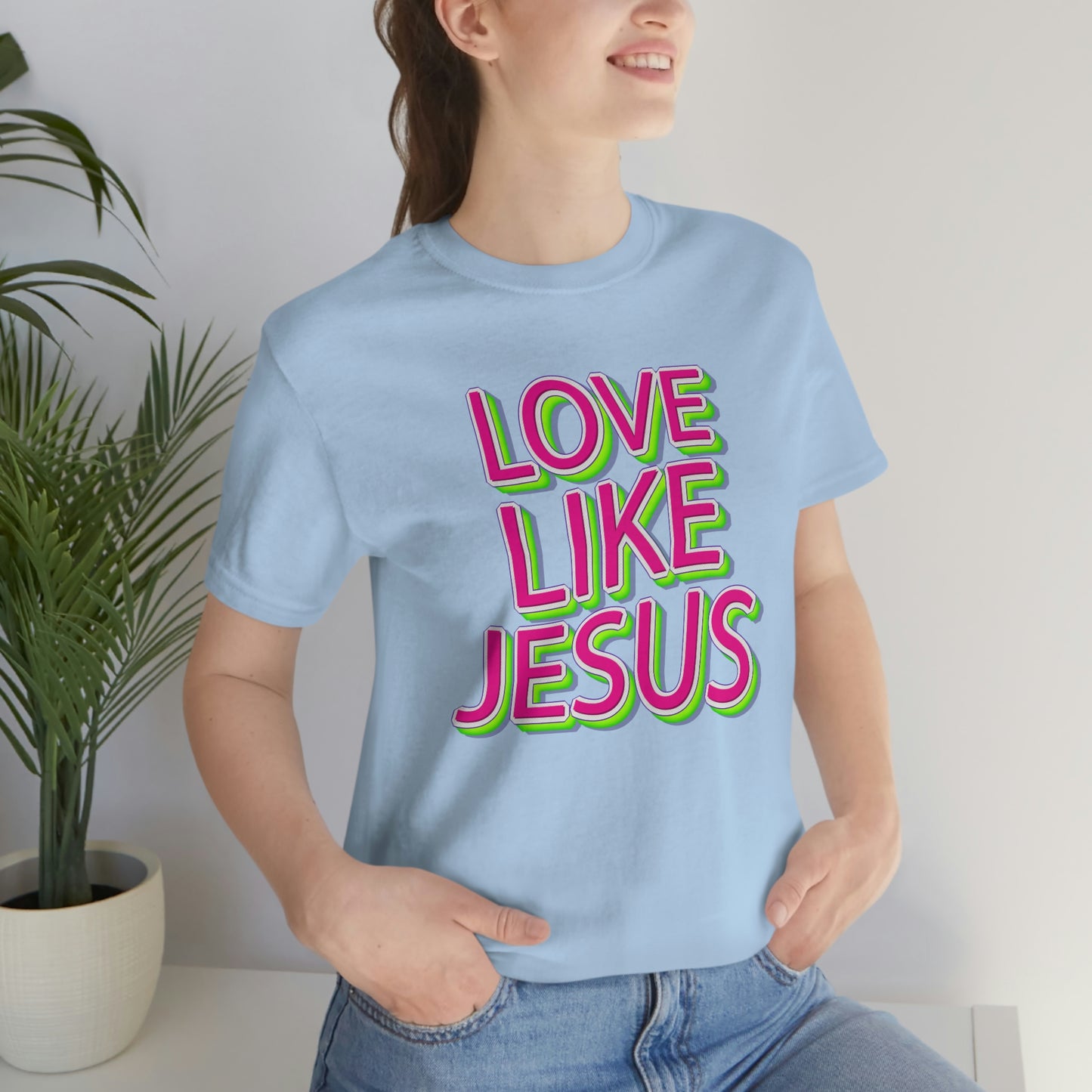 Love Like Jesus Shirt