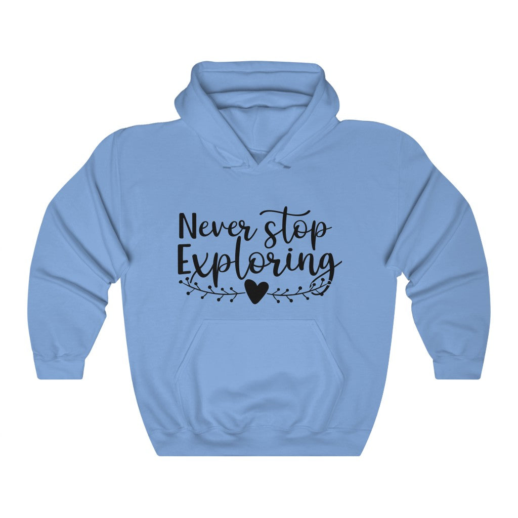 Never Stop Exploring Women's Hoodie Heavy Sweatshirt