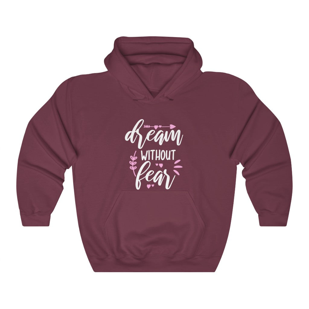 Dream Without Fear Women's Hoodie Heavy Sweatshirt