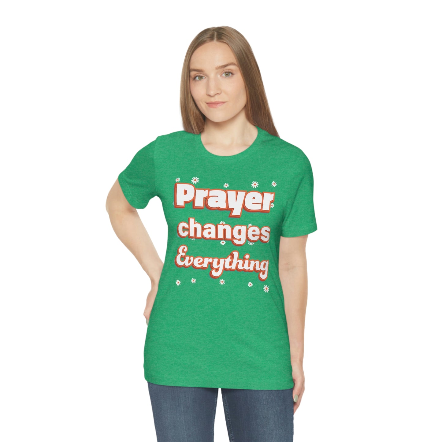 Prayer Changes Everything Shirt