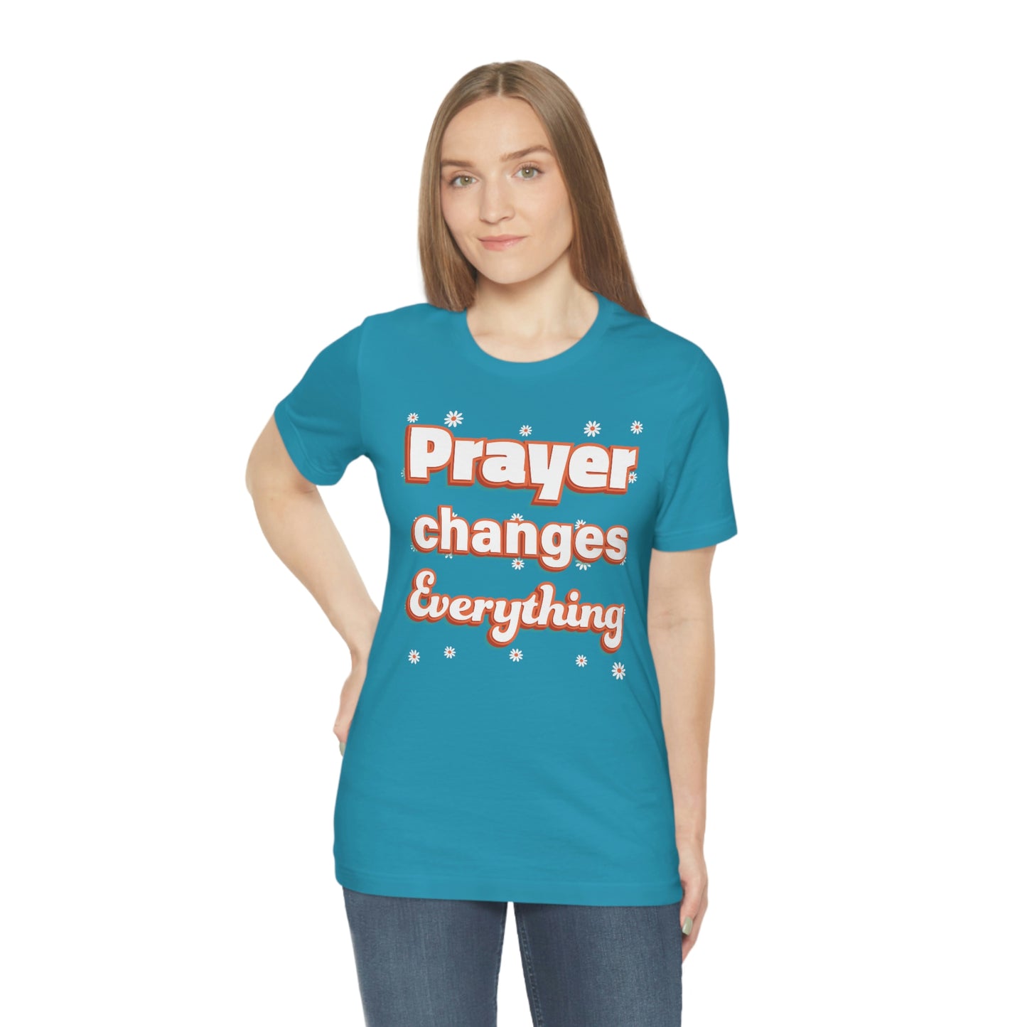 Prayer Changes Everything Shirt