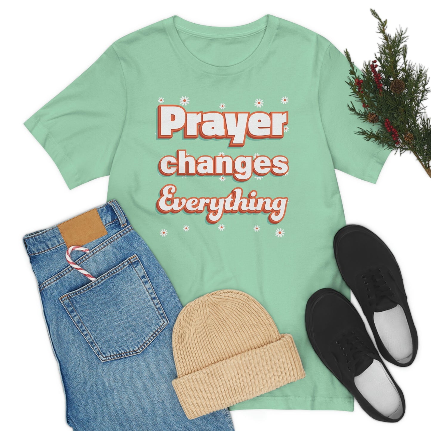 Prayer Changes Everything Shirt