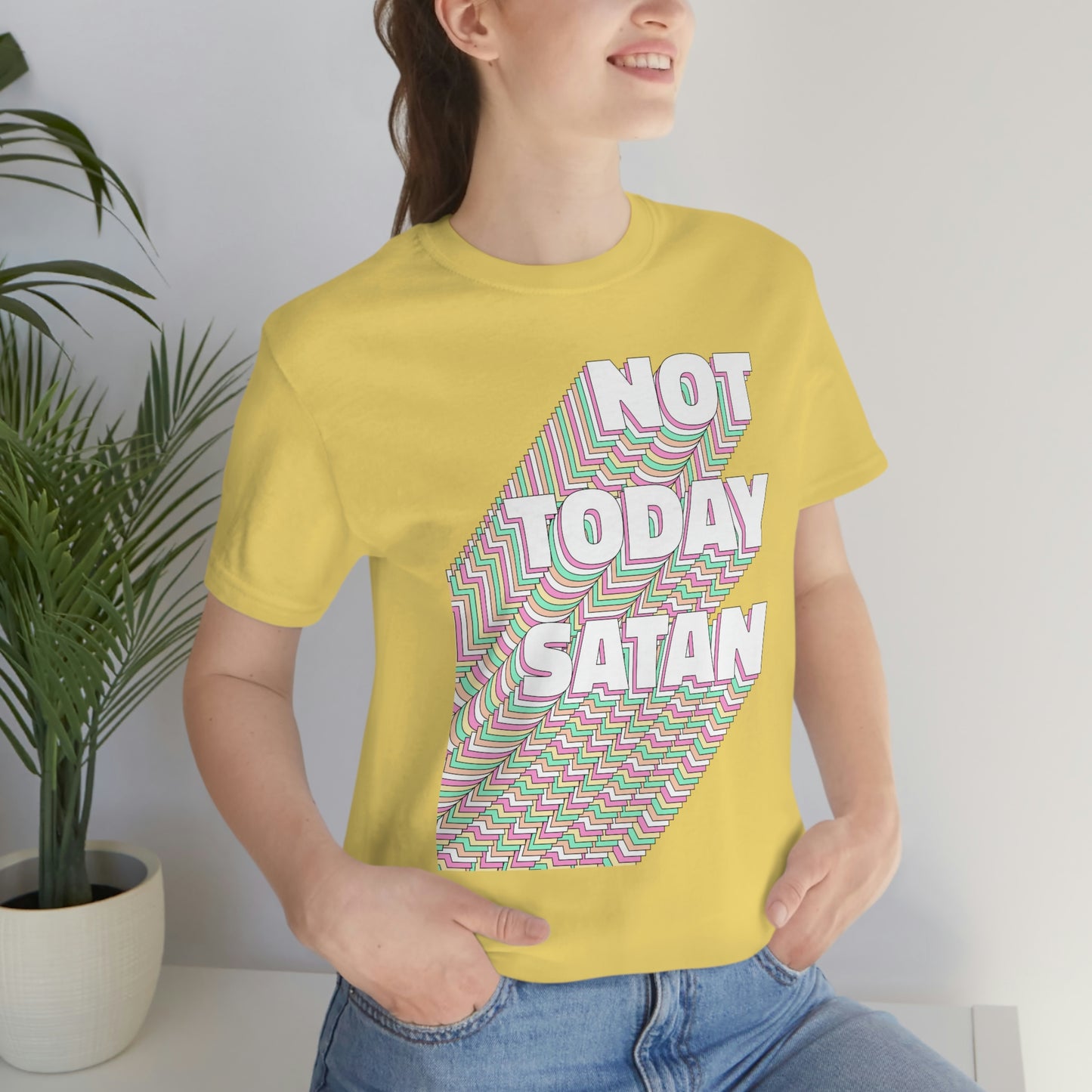 Not Today Satan Shirt