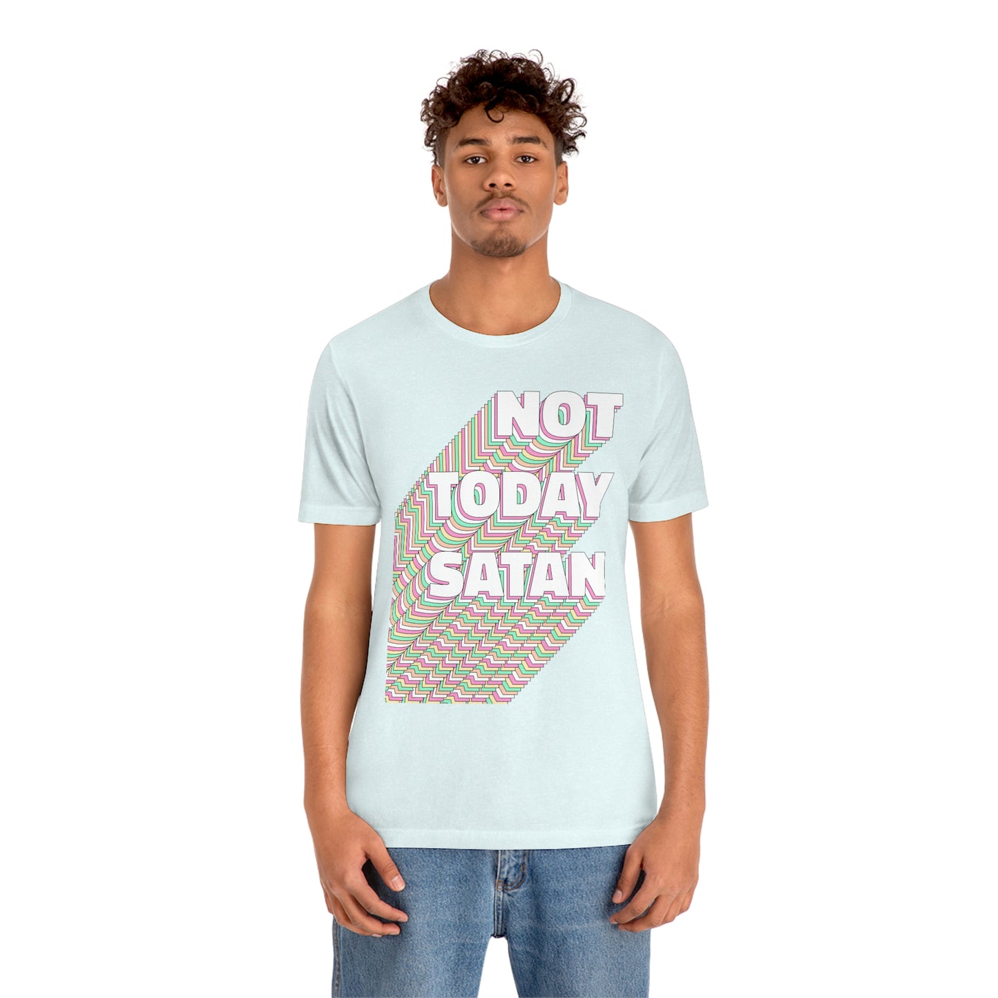 Not Today Satan Shirt