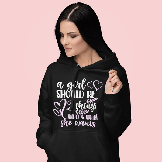 Girls Should Be 2 Things: Who & What She Wants Women's Hoodie Heavy Sweatshirt