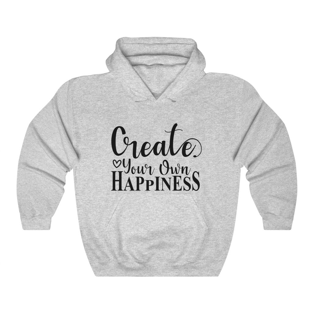 Create Your Own Happiness Women's Hoodie Heavy Sweatshirt
