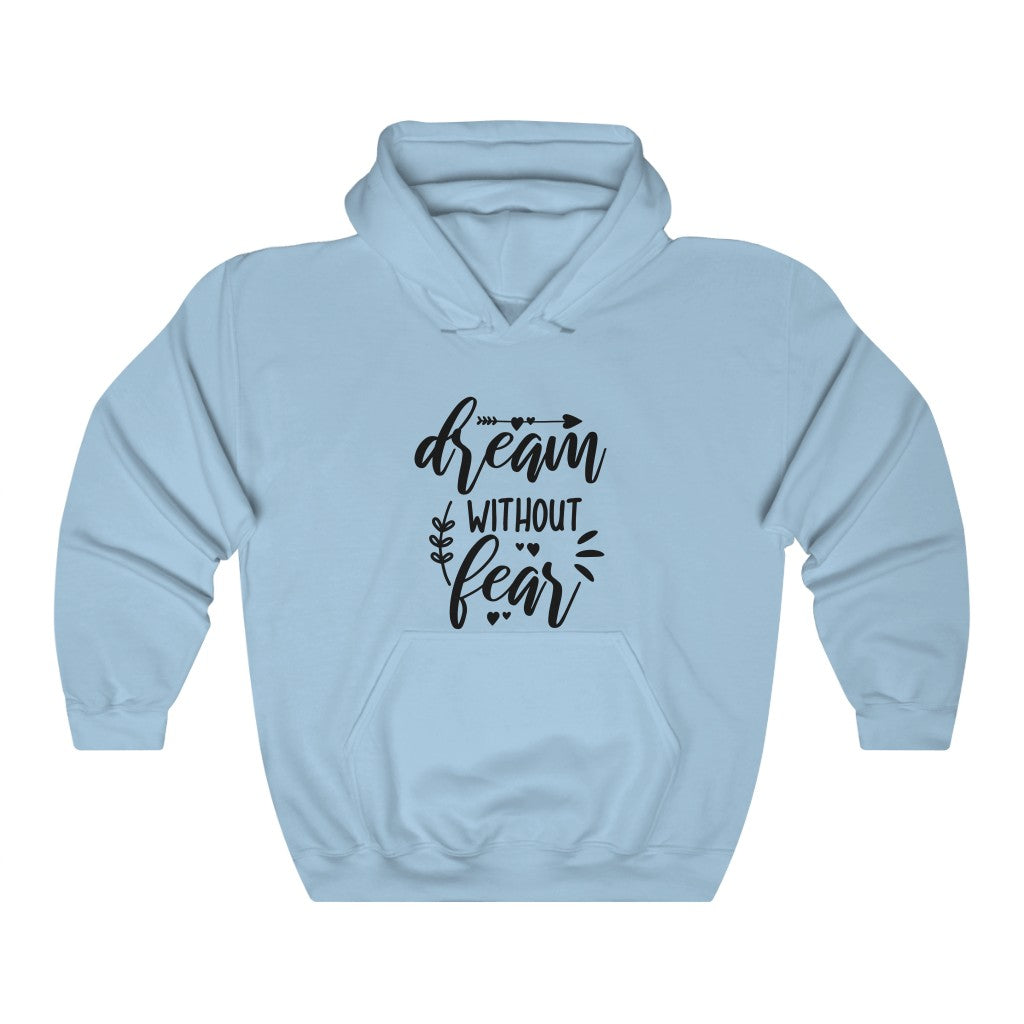 Dream Without Fear Women's Hoodie Heavy Sweatshirt