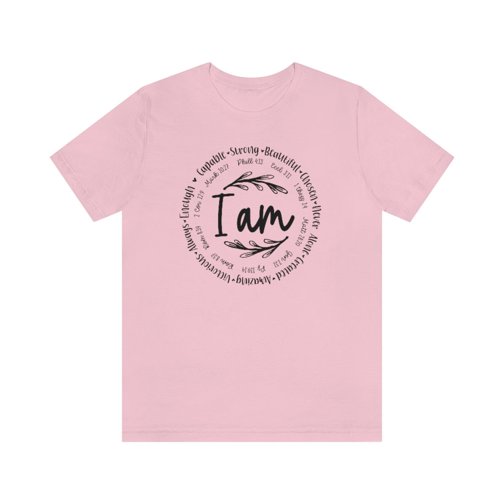 I Am Capable, Strong, Beautiful, Chosen Shirt