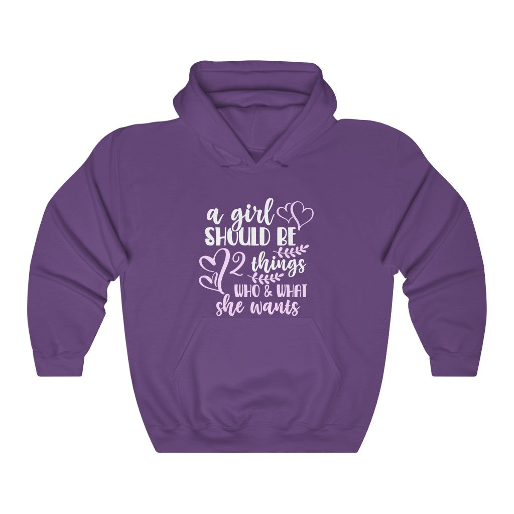 Girls Should Be 2 Things: Who & What She Wants Women's Hoodie Heavy Sweatshirt
