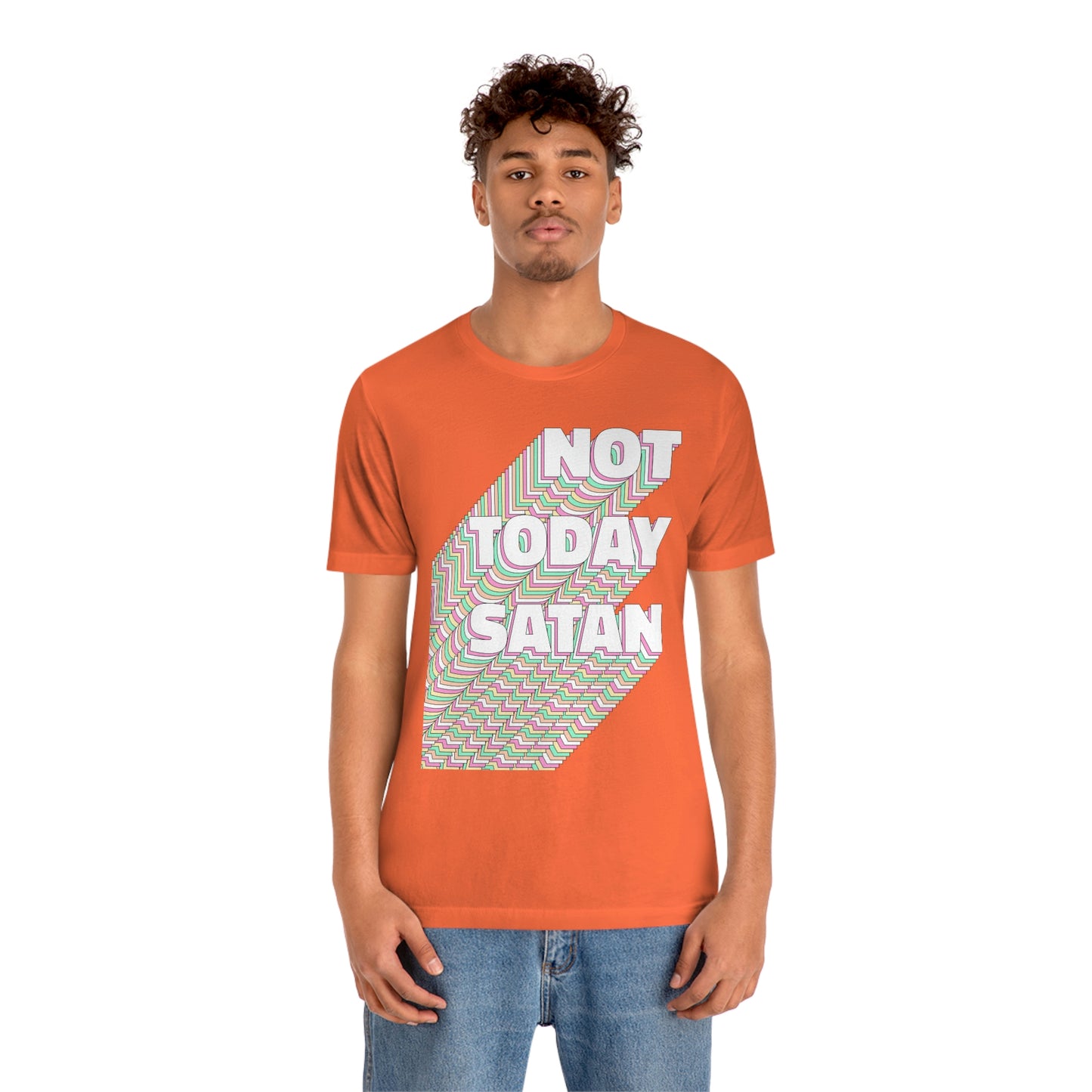 Not Today Satan Shirt