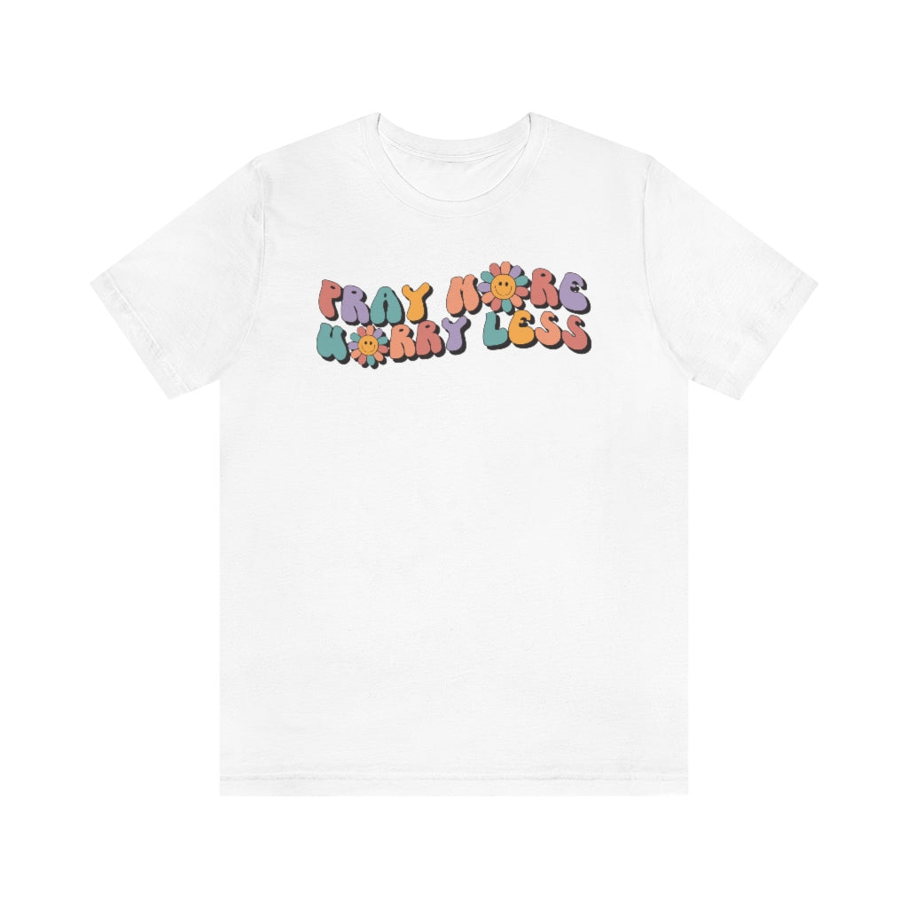 Pray More Worry Less Retro T-Shirt