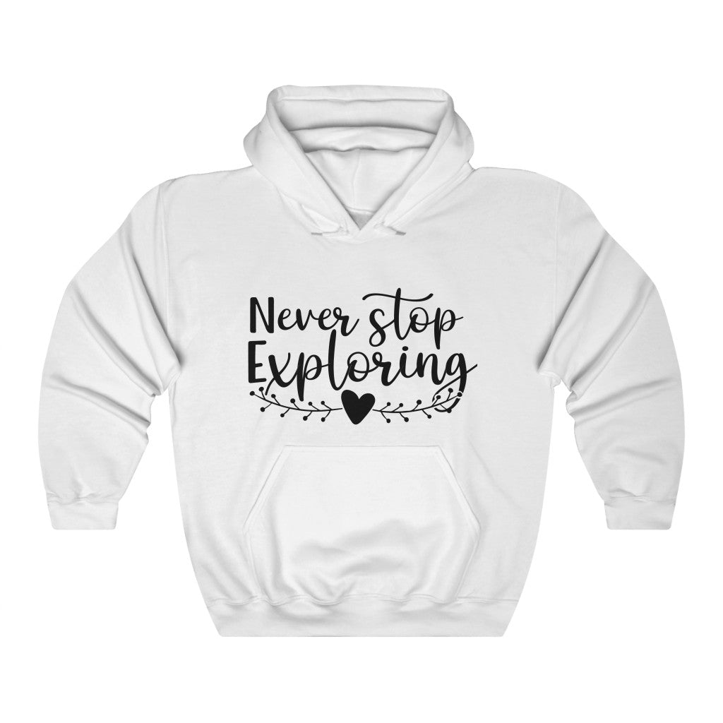 Never Stop Exploring Women's Hoodie Heavy Sweatshirt
