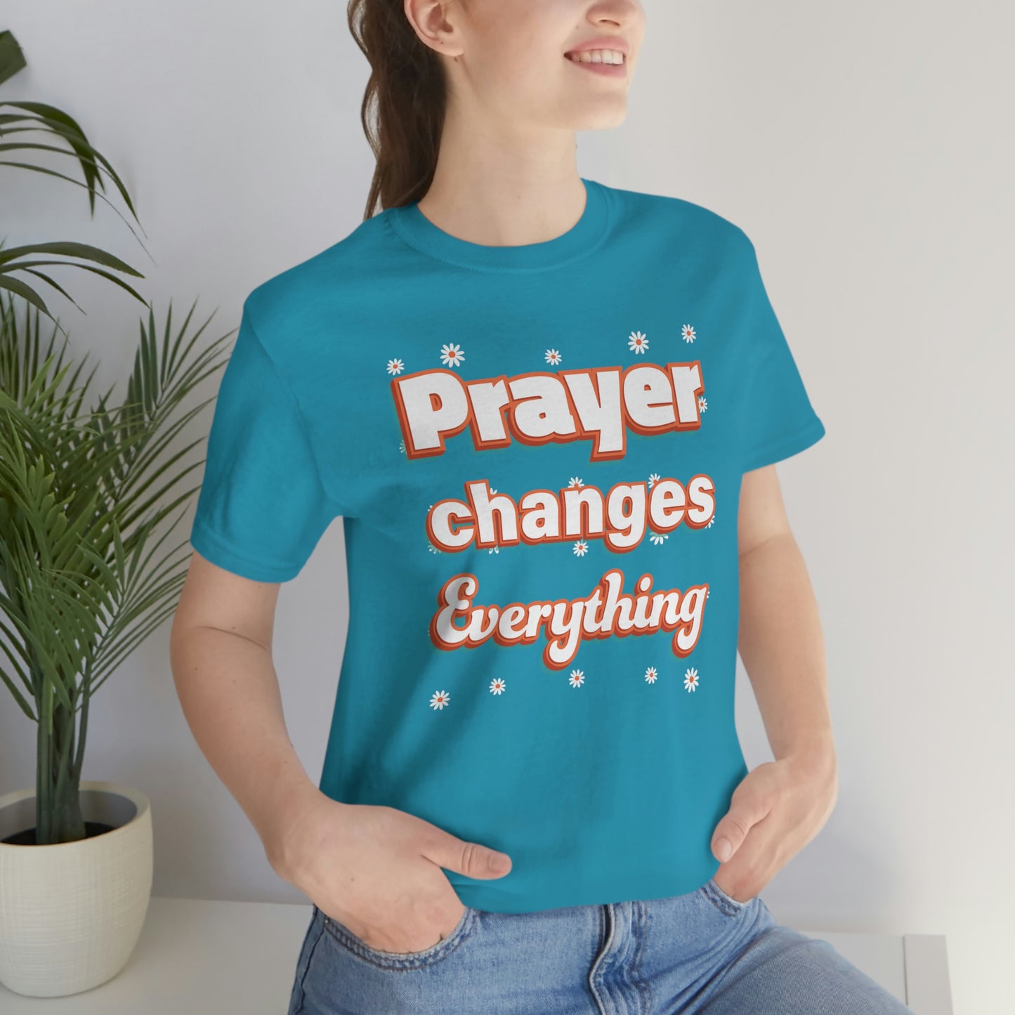 Prayer Changes Everything Shirt