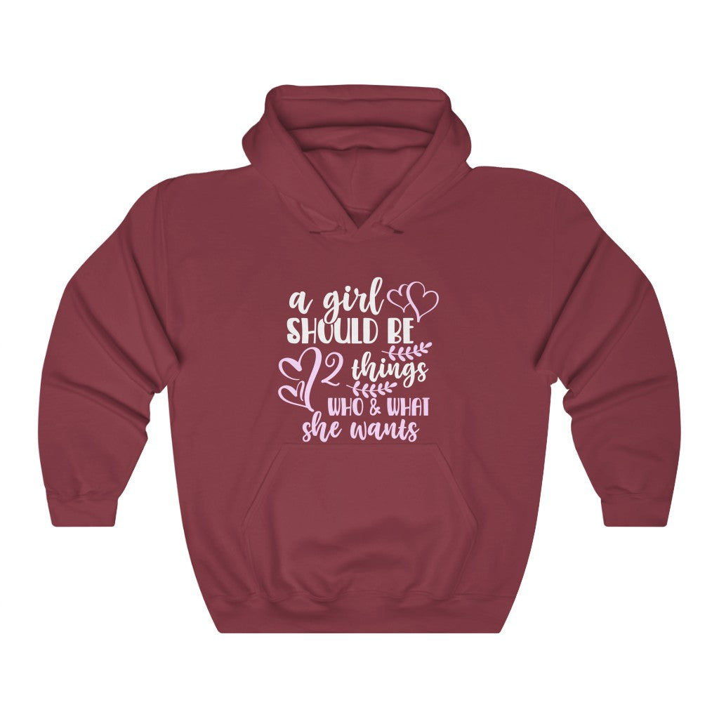 Girls Should Be 2 Things: Who & What She Wants Women's Hoodie Heavy Sweatshirt
