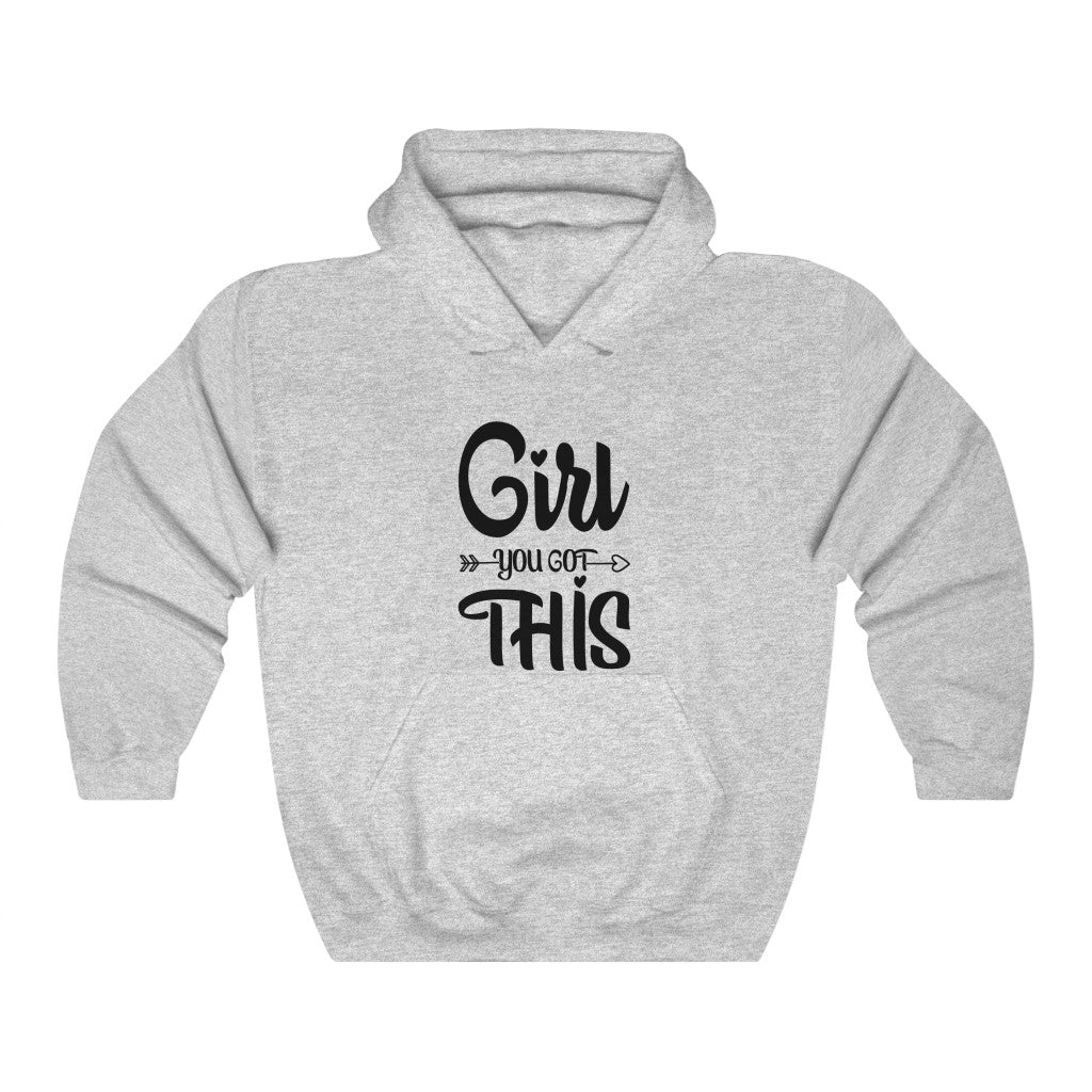 Girl You Got This Women's Hoodie Heavy Sweatshirt
