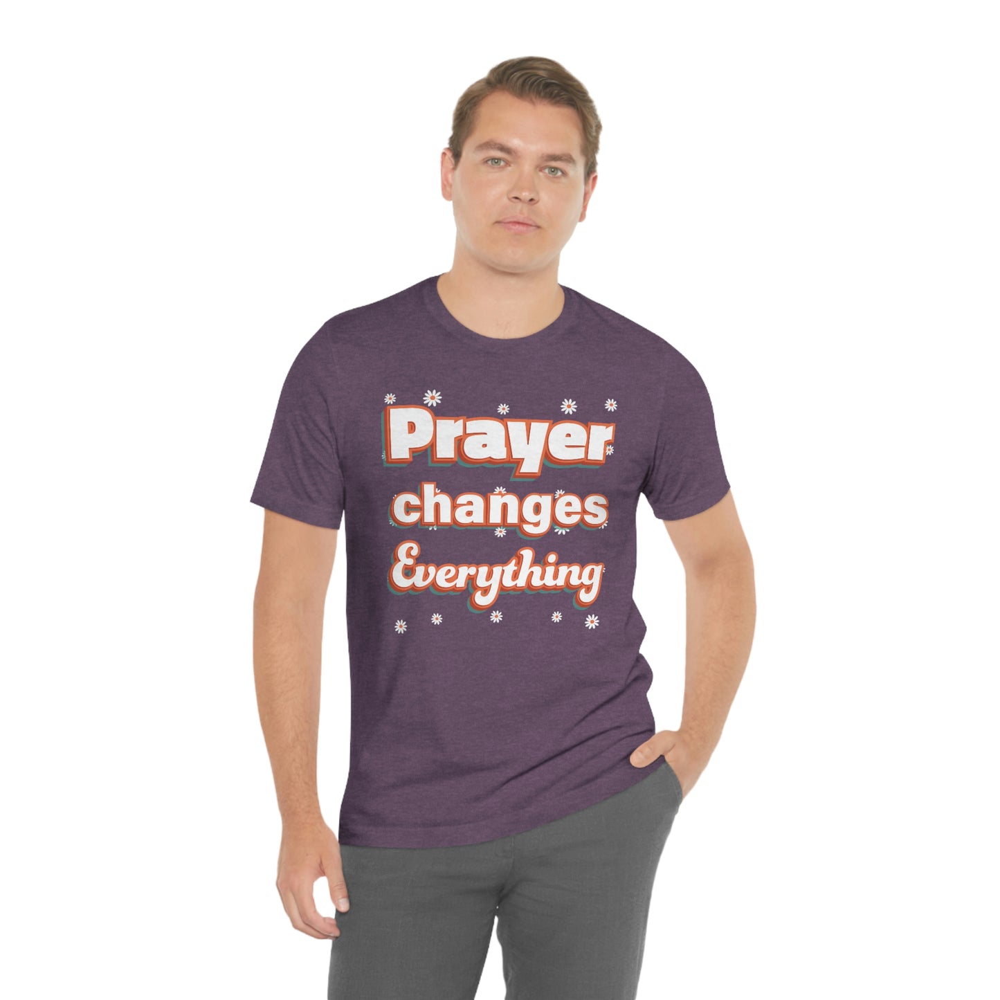 Prayer Changes Everything Shirt