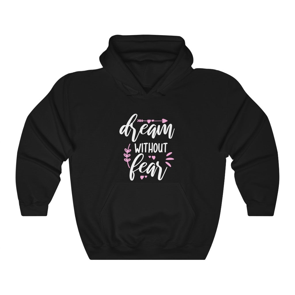 Dream Without Fear Women's Hoodie Heavy Sweatshirt