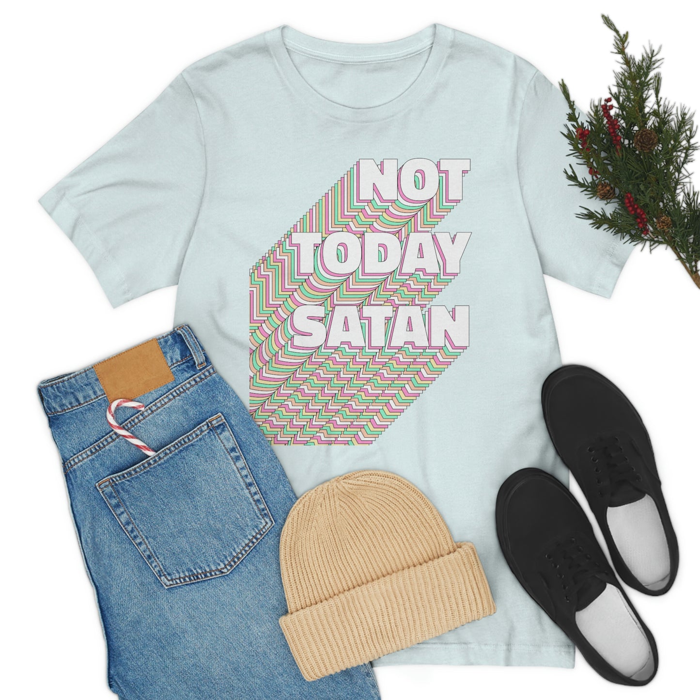 Not Today Satan Shirt