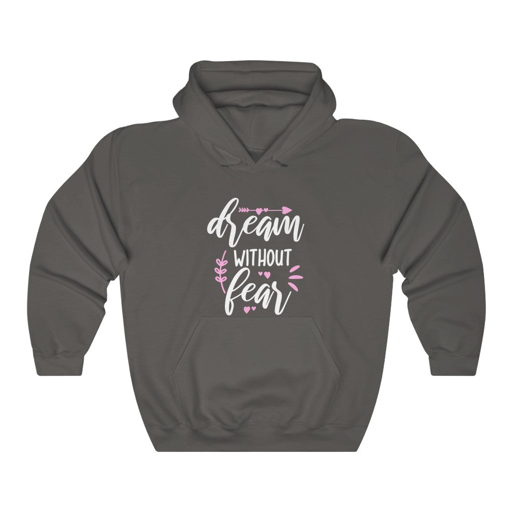 Dream Without Fear Women's Hoodie Heavy Sweatshirt