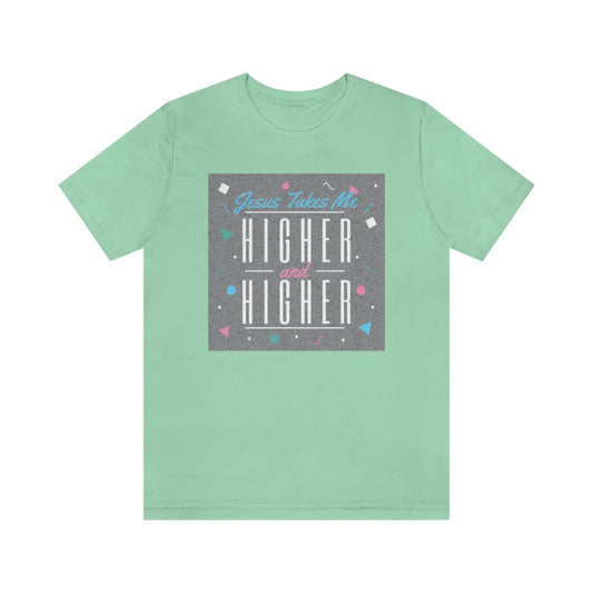 Jesus Takes Me Higher and Higher Retro Shirt
