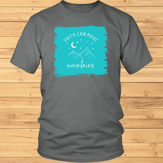 Faith Can Move Mountains Shirt T-shirt Lord is Light Grey S