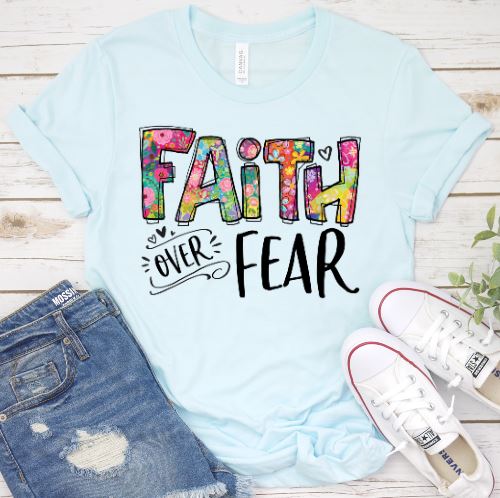 Faith Over Fear Shirt T-shirt Lord is Light Ice Blue S 
