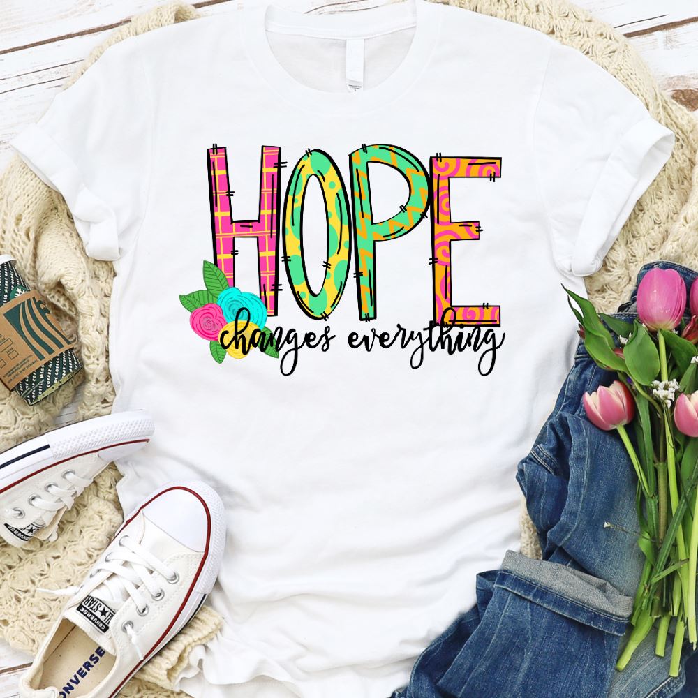 Hope Changes Everything Shirt T-shirt Lord is Light White S