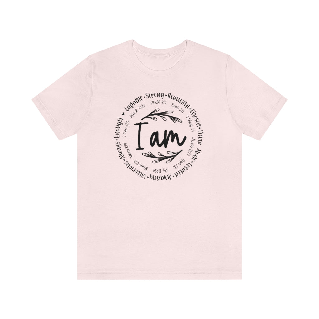 I Am Capable, Strong, Beautiful, Chosen Shirt