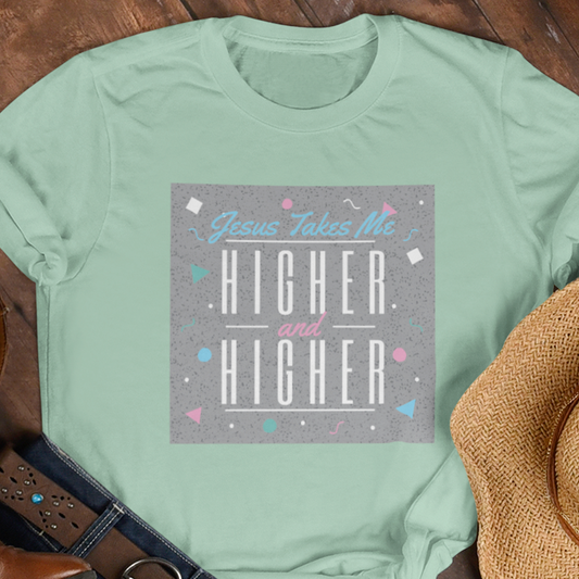 Jesus Takes Me Higher and Higher Retro Shirt