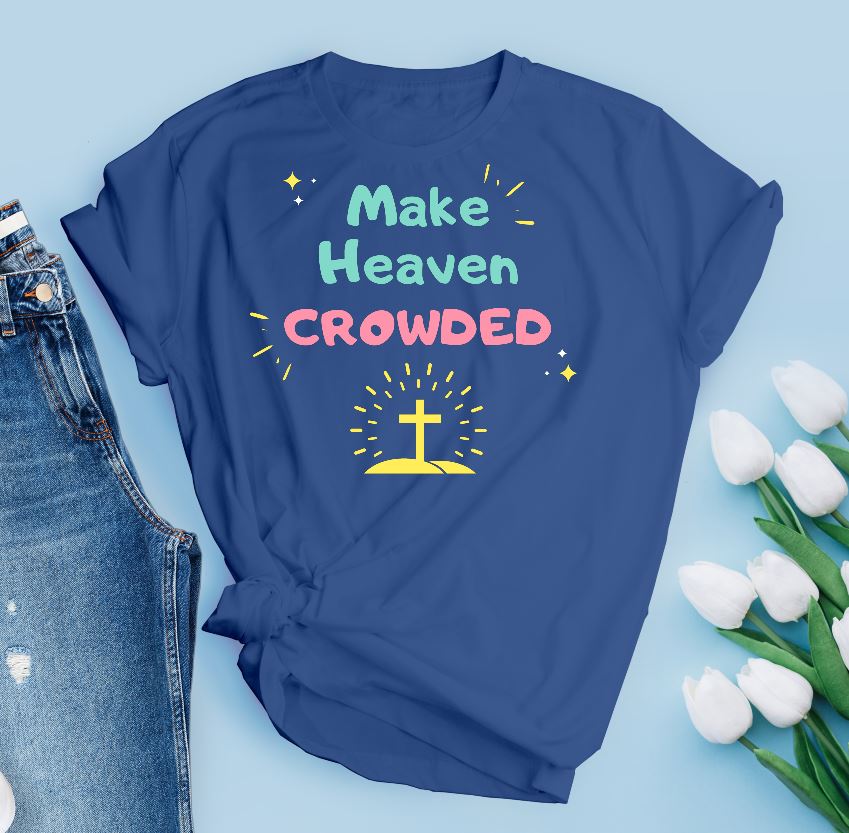 Make Heaven Crowded Shirt T-shirt Lord is Light Royal Blue S