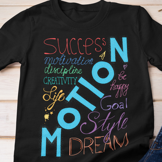 Motion Handwritten Motivation Shirt