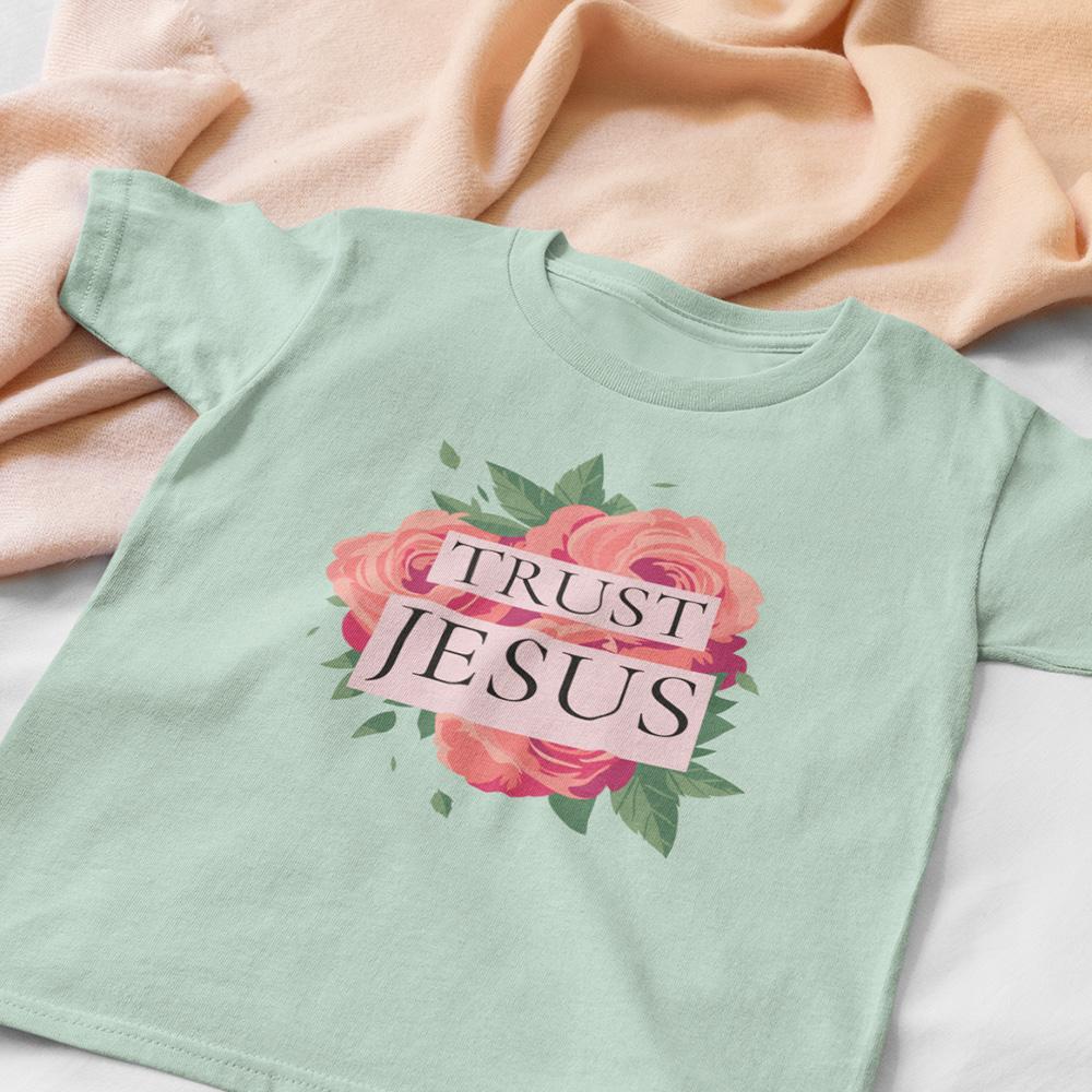Trust Jesus Rose Flower Shirt T-Shirt Lord is Light
