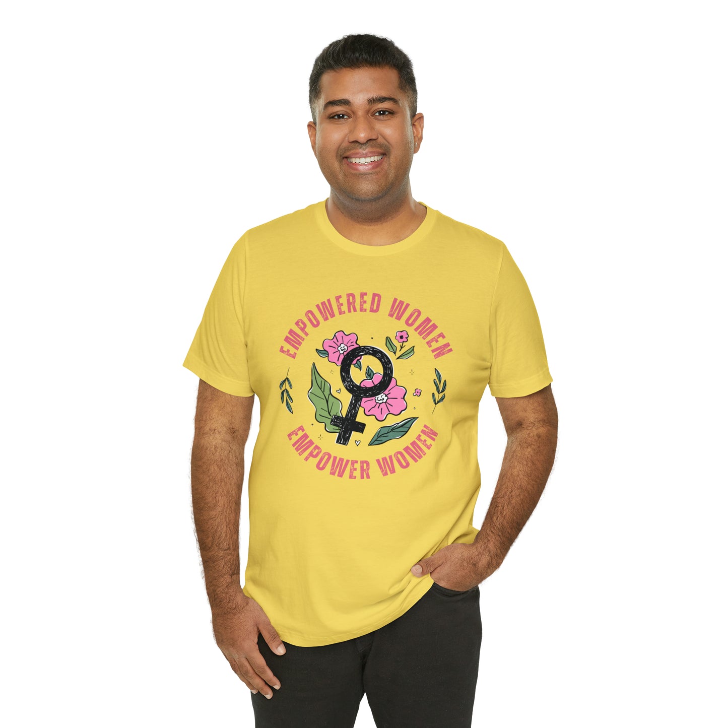 Empowered Women Empower Women Shirt