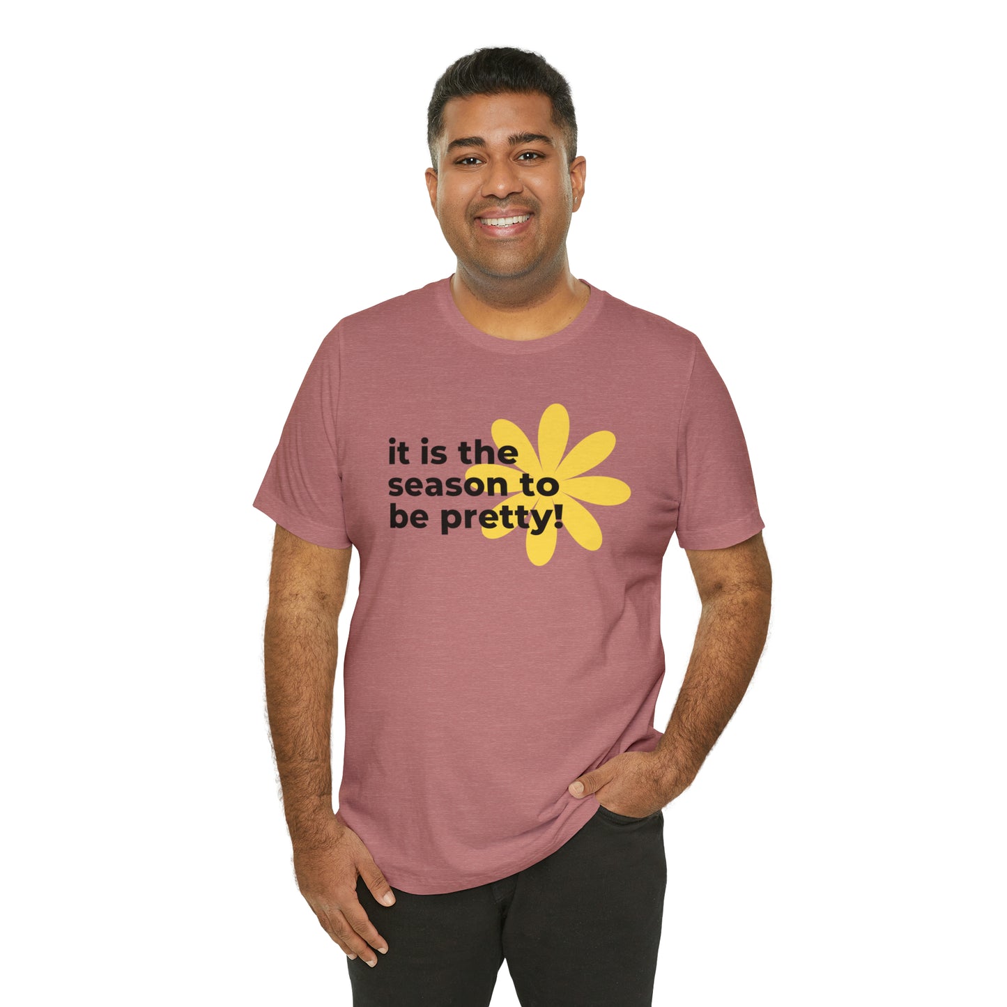 It Is The Season To Be Pretty Shirt