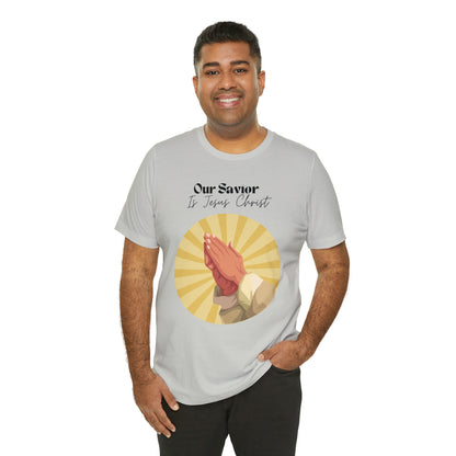 Our Savior Is Jesus Christ Shirt